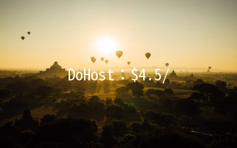 DoHost：$4.5/月Wnidows-256MB/15GB/500GB 北卡