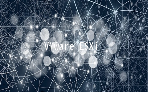 VMware ESXi 6.7安装配置 - 云计算