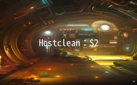 Hostclean：$2/月OpenVZ-512MB/15GB/无限流量 罗马尼亚