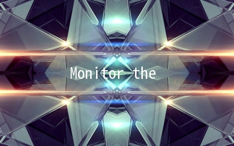 Monitor the switch - 移动开发