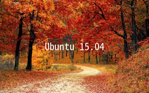 Ubuntu 15.04国际版ISO镜像怎么下载安装
